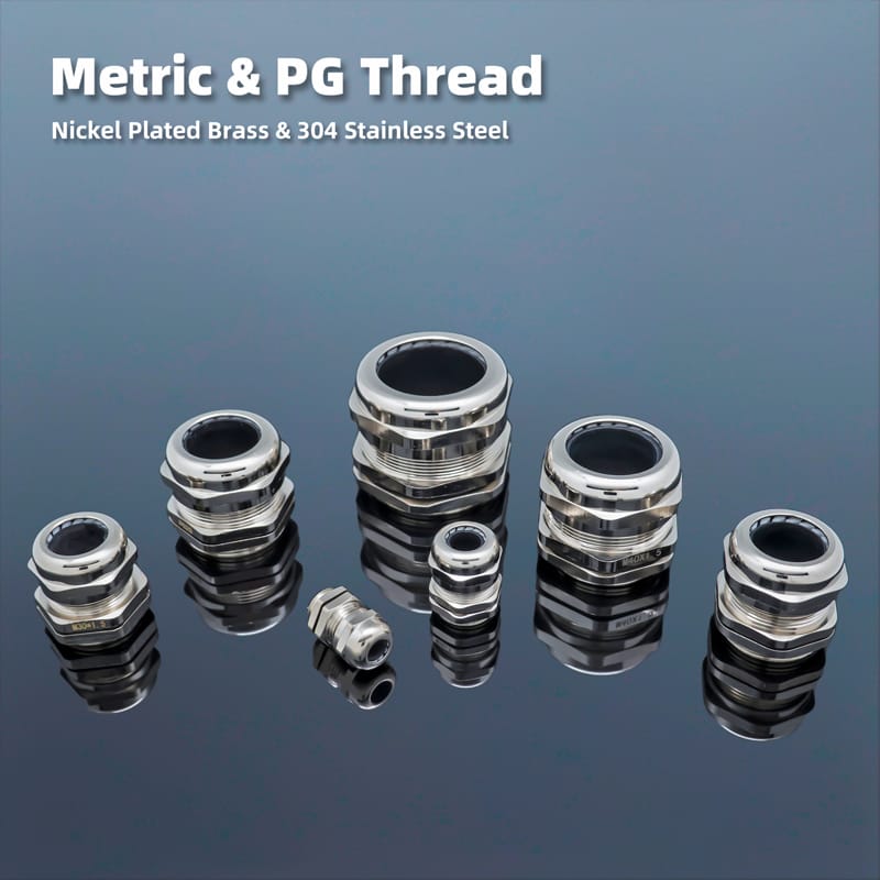 Multi-size metal cable glands with metric & PG thread standards, two material options: nickel-plated brass and 304 stainless steel